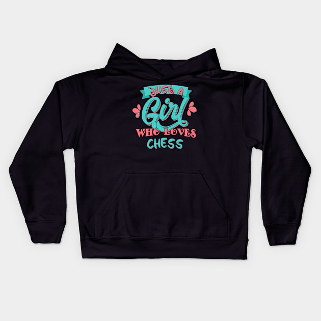 Just A Girl Who Loves Chess Gift product Kids Hoodie by theodoros20